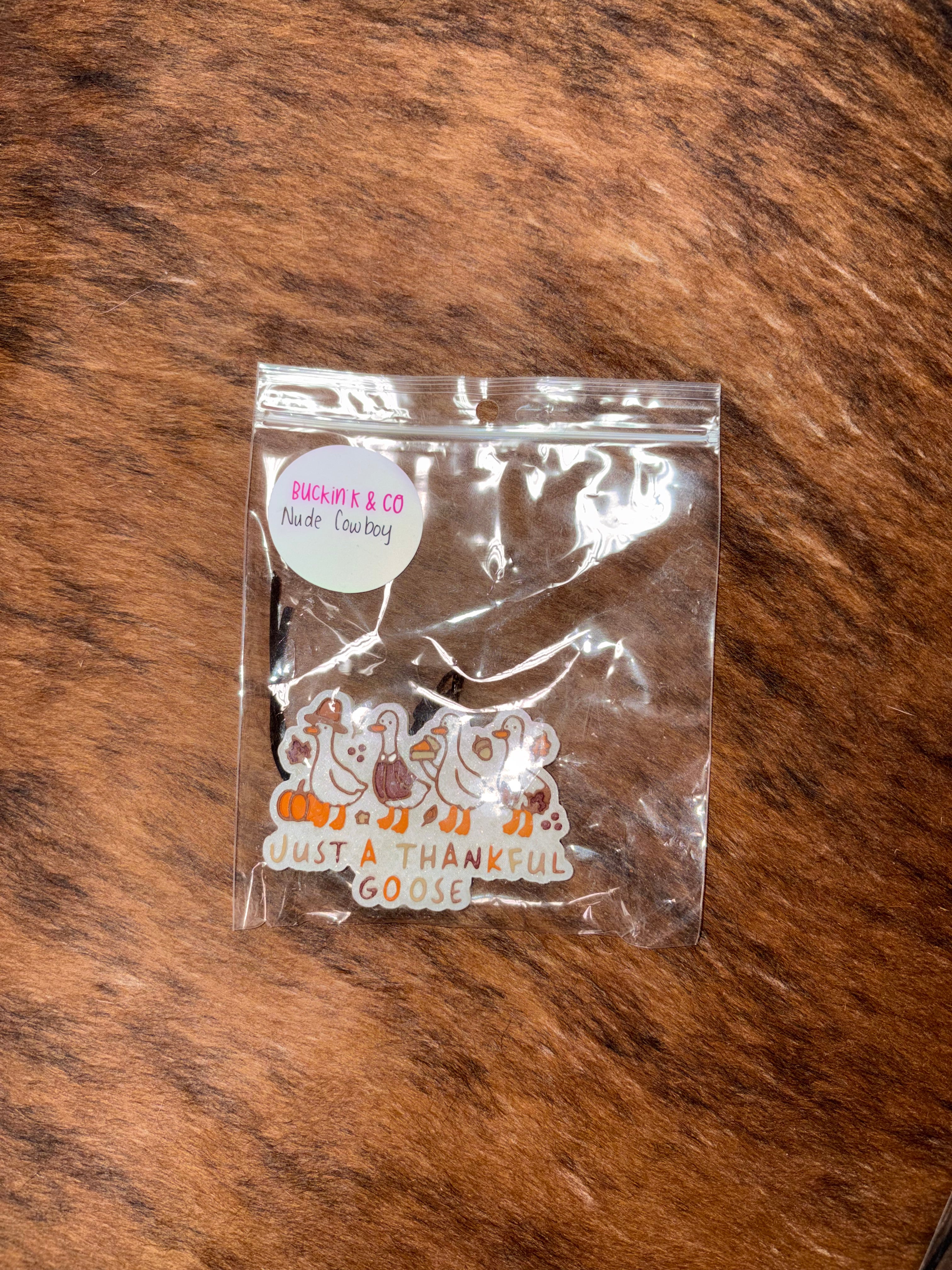 Just a thankful goose freshie